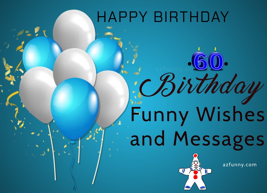 Funny 60th Birthday Quotes