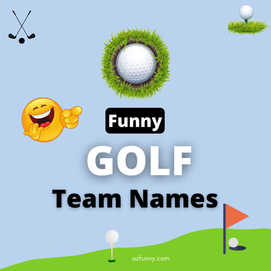 Best Funny Golf Team Names in 2023