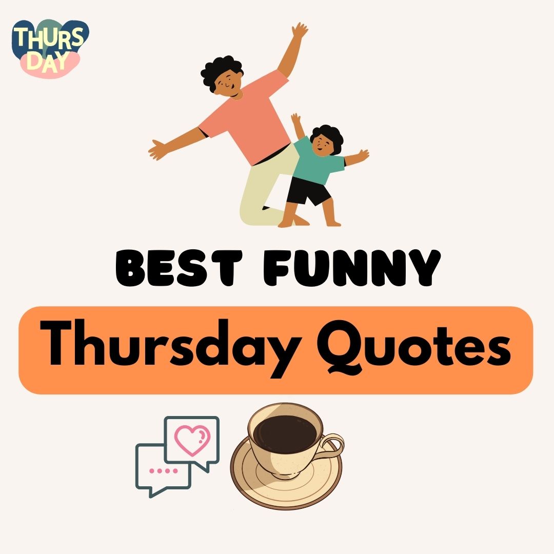 The Best Funny Thursday Quotes