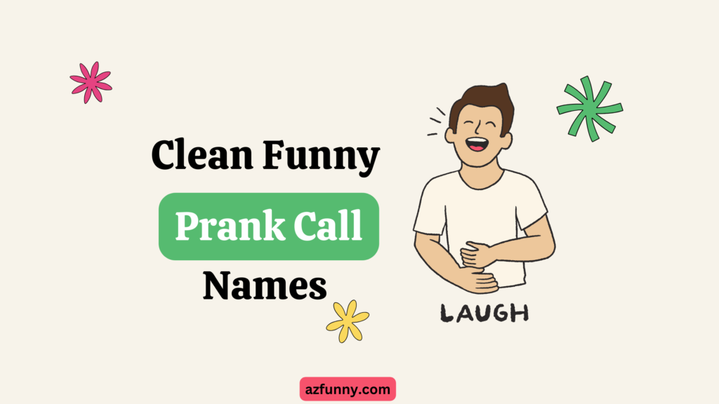 90+ Funny Prank Call Names (Inspiring Names)