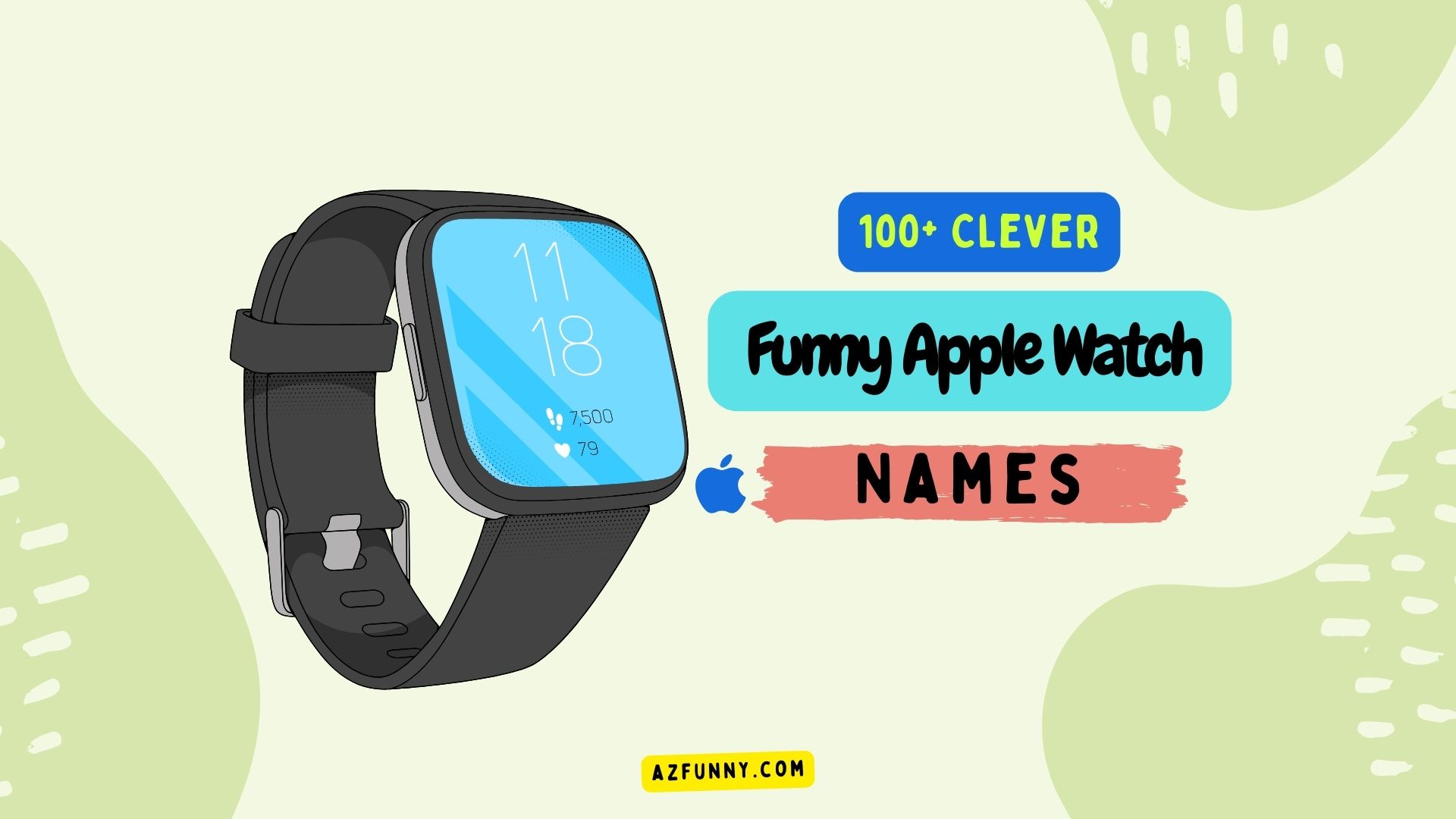 100+ Clever Funny Apple Watch Name Ideas to Brighten Your Day