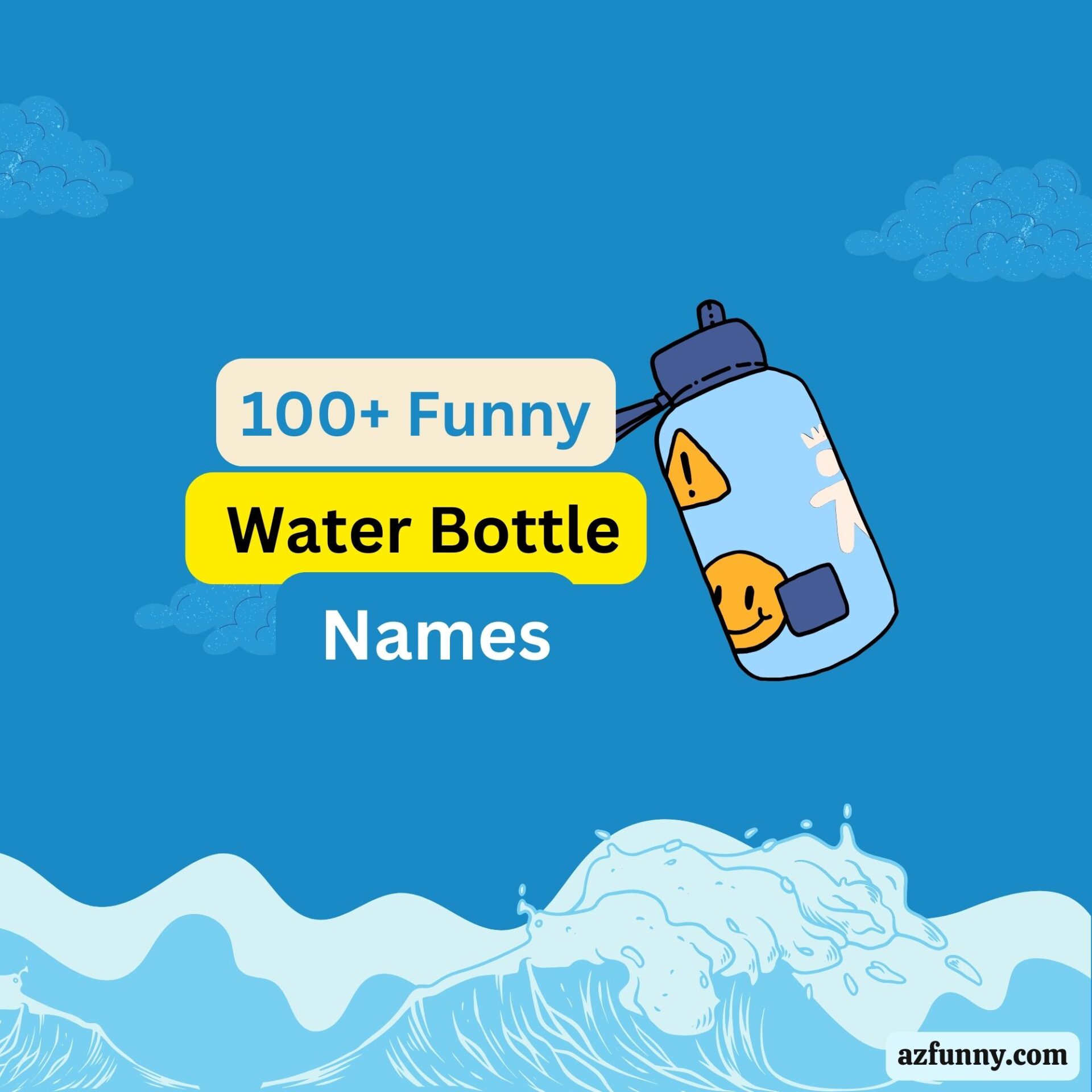 100+ Funny Water Bottle Names: Best And Catchy Names