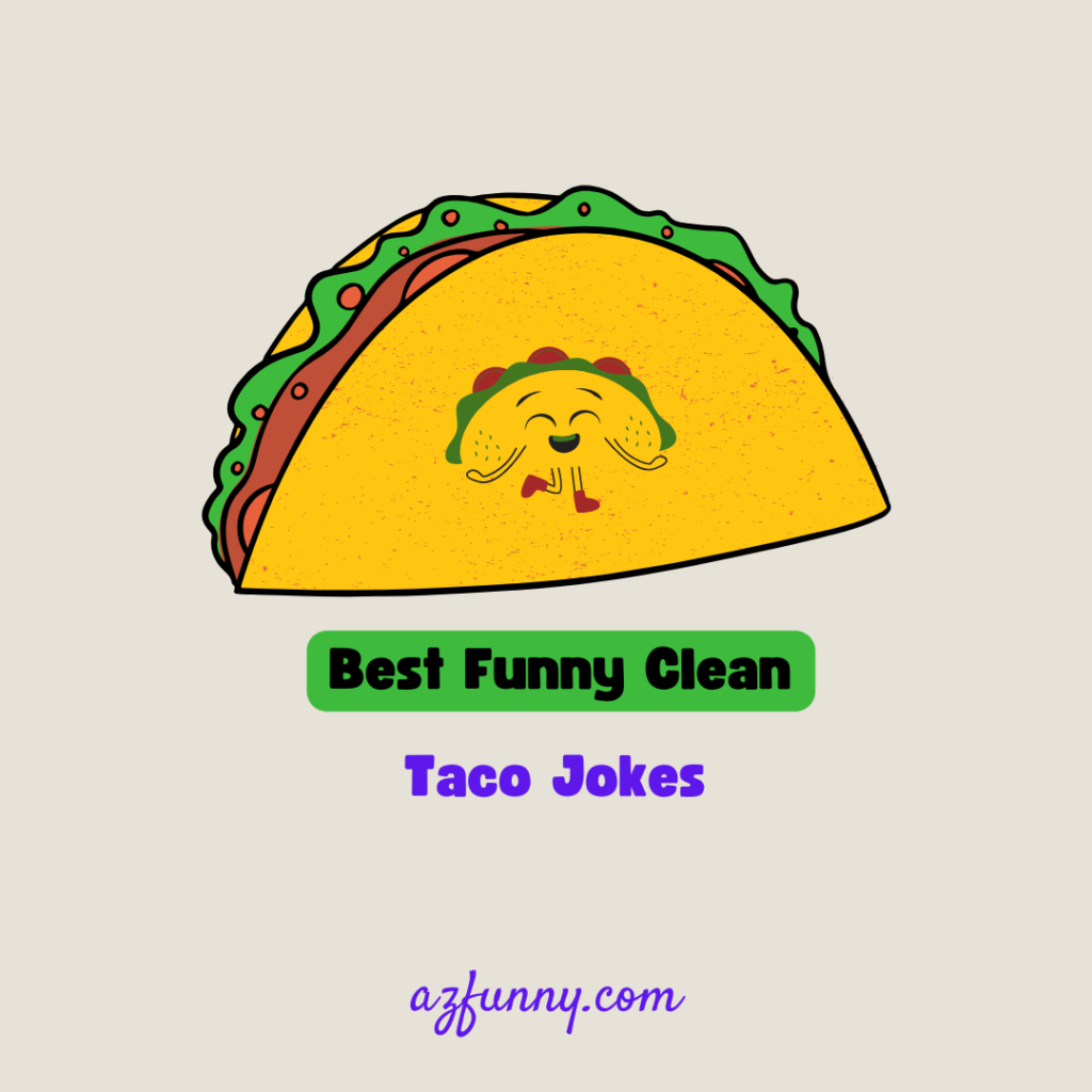 Funny Clean Taco Jokes